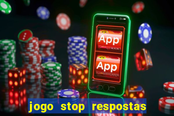 jogo stop respostas de a a z